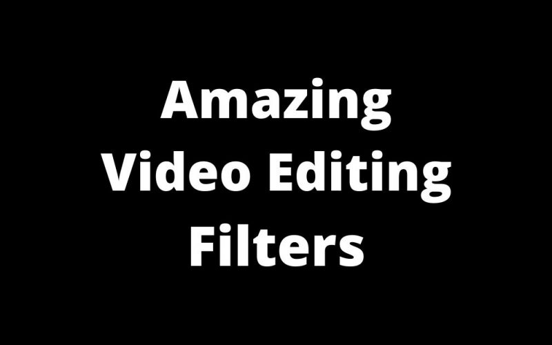 Top 10+ Filters For Videos