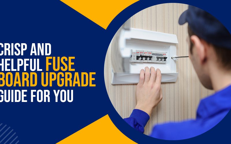 Crisp And Helpful Fuse Board Upgrade Guide for You